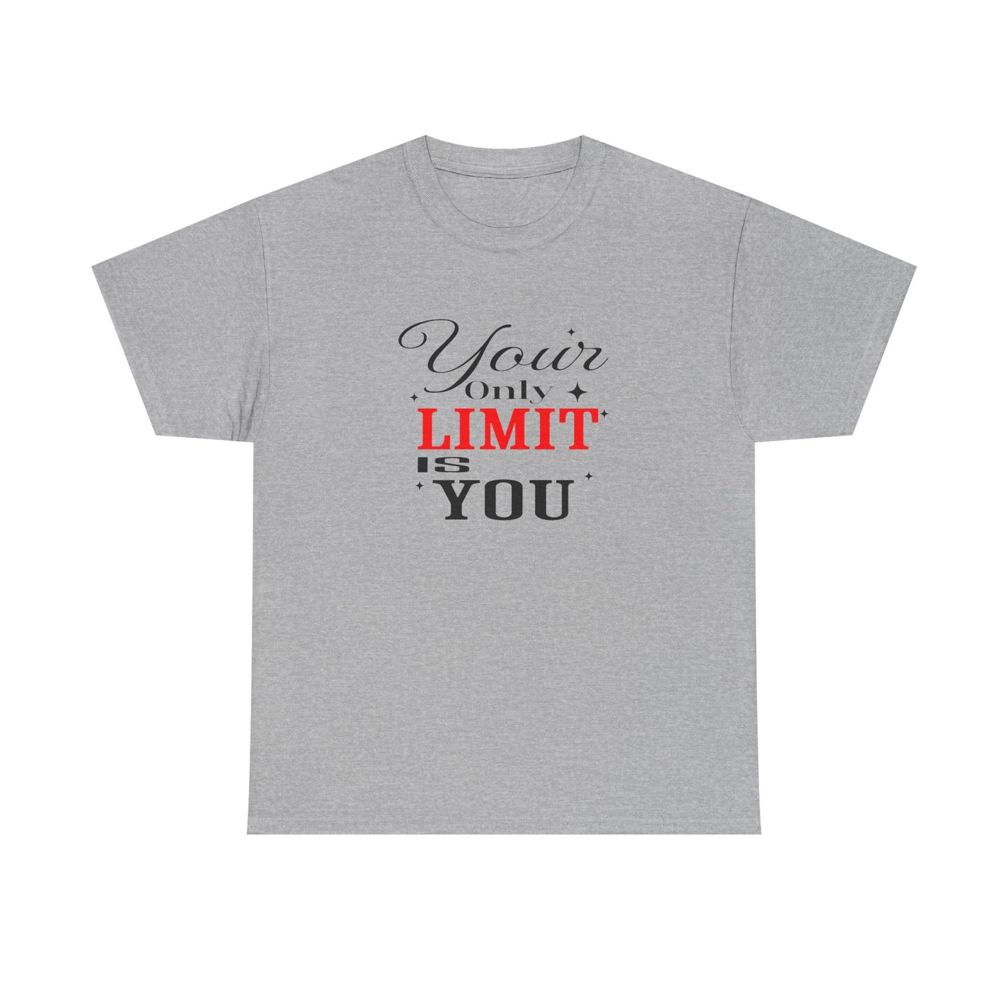 Your Only Limit Is You Tee – Motivational