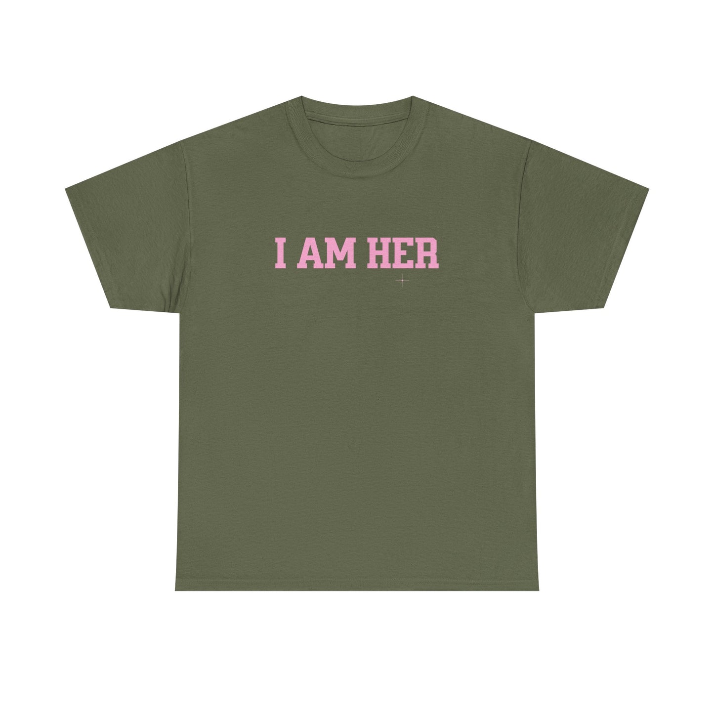 I Am Her Empowerment Statement Tee