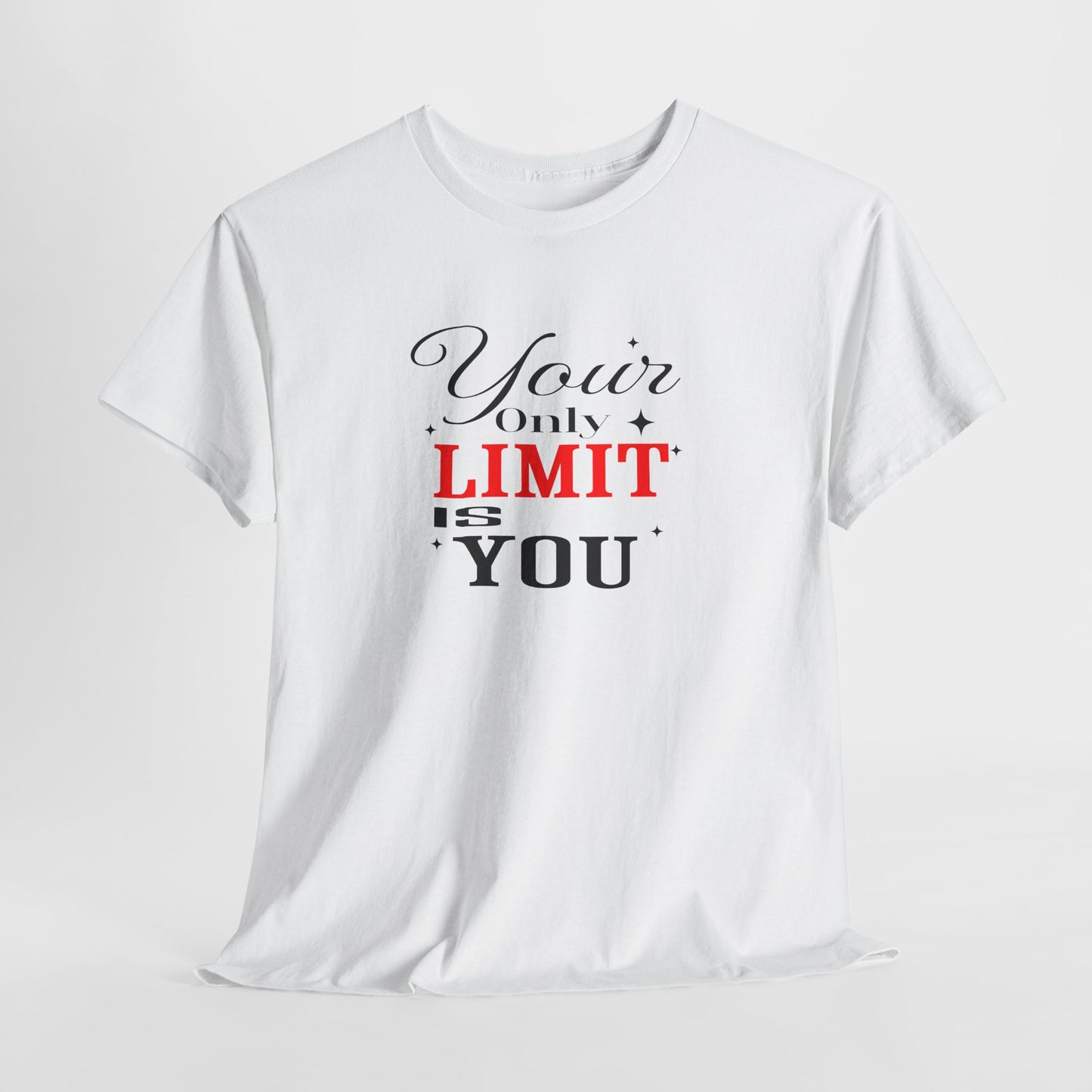 Your Only Limit Is You Tee – Motivational