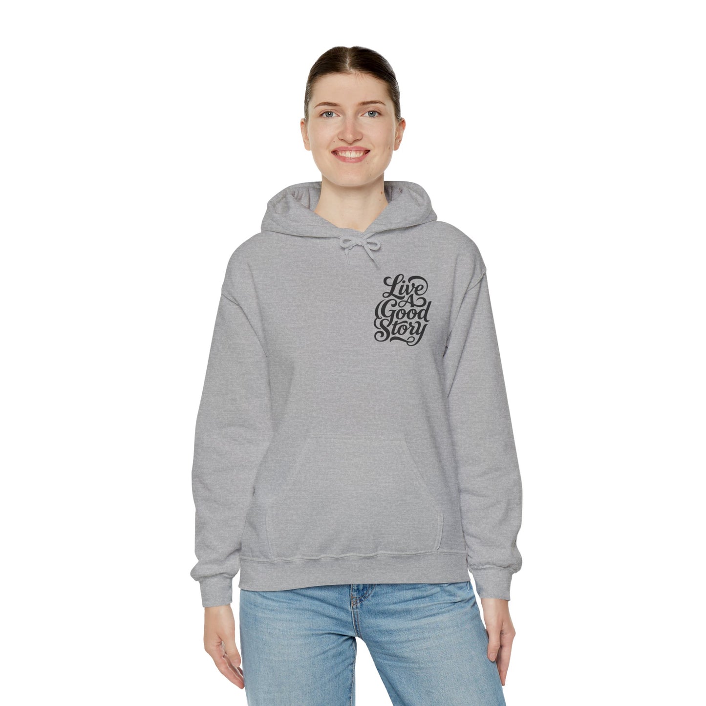 Live A Good Story Hoodie — Inspirational Script Pullover for Everyday Wear