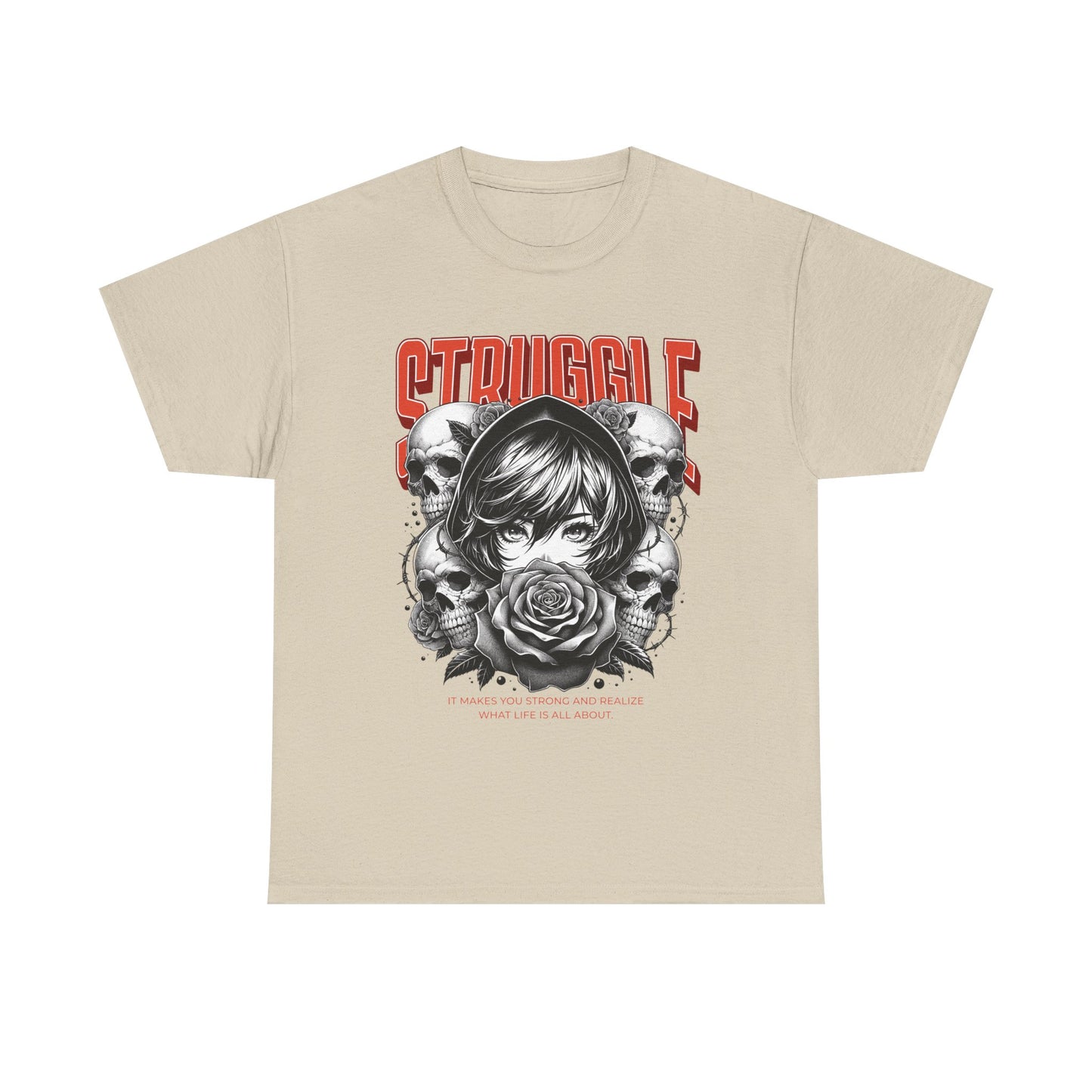 Inspirational Struggle Tee – Unisex – Dripp’N Gear