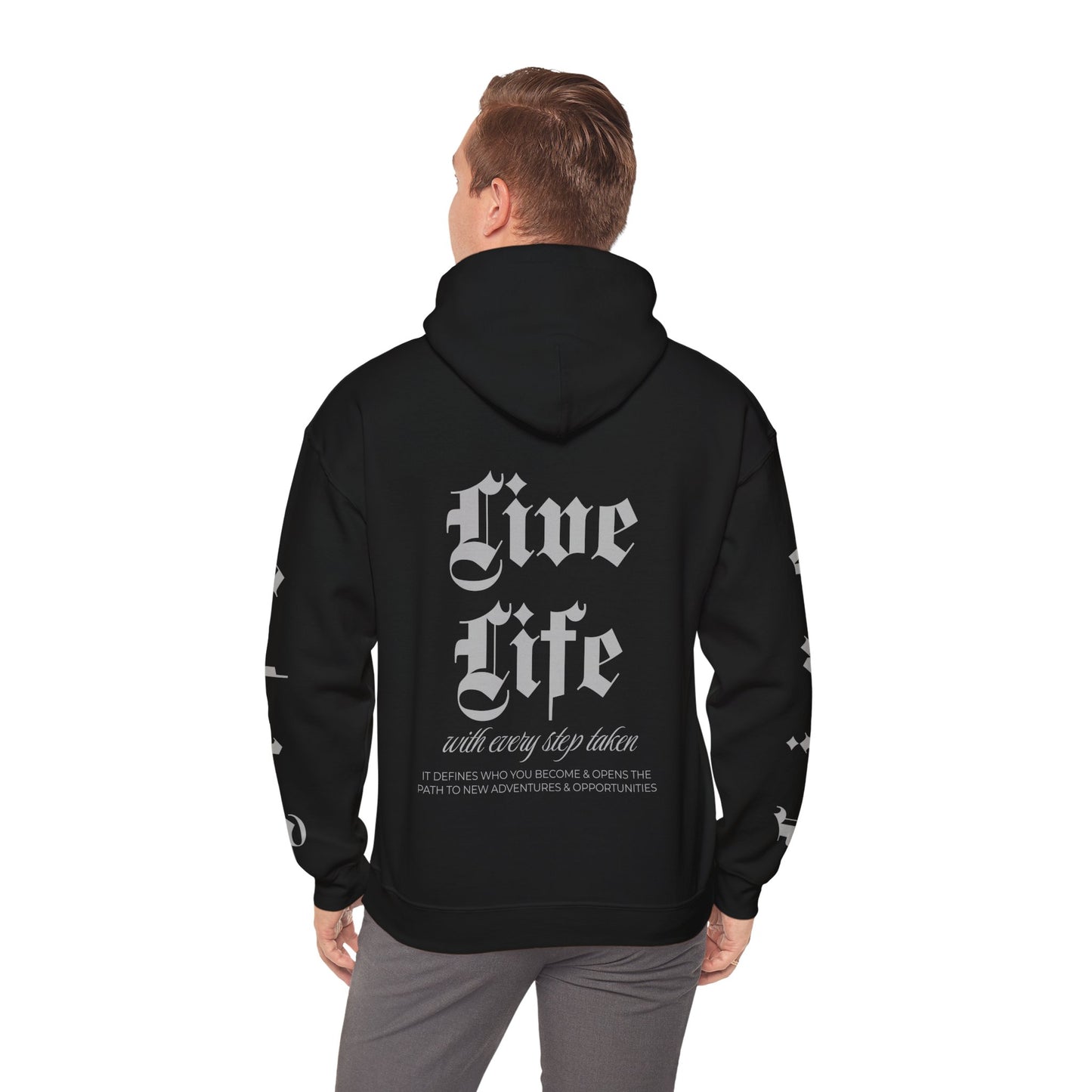 Hooded Sweatshirt - Live Life with every step taken Design