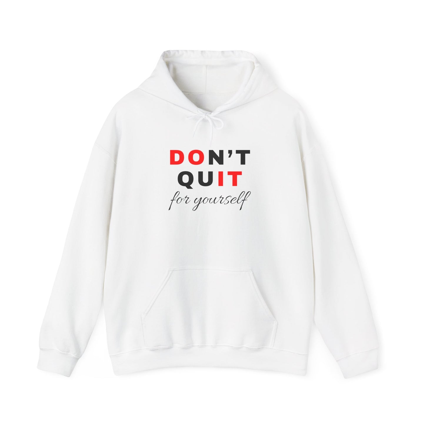 Don't Quit: Motivational Do It For Yourself Premium Hoodie