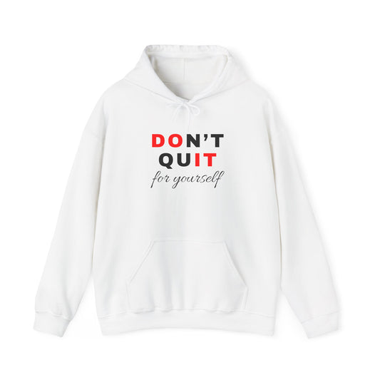 Don't Quit: Motivational Do It For Yourself Premium Hoodie