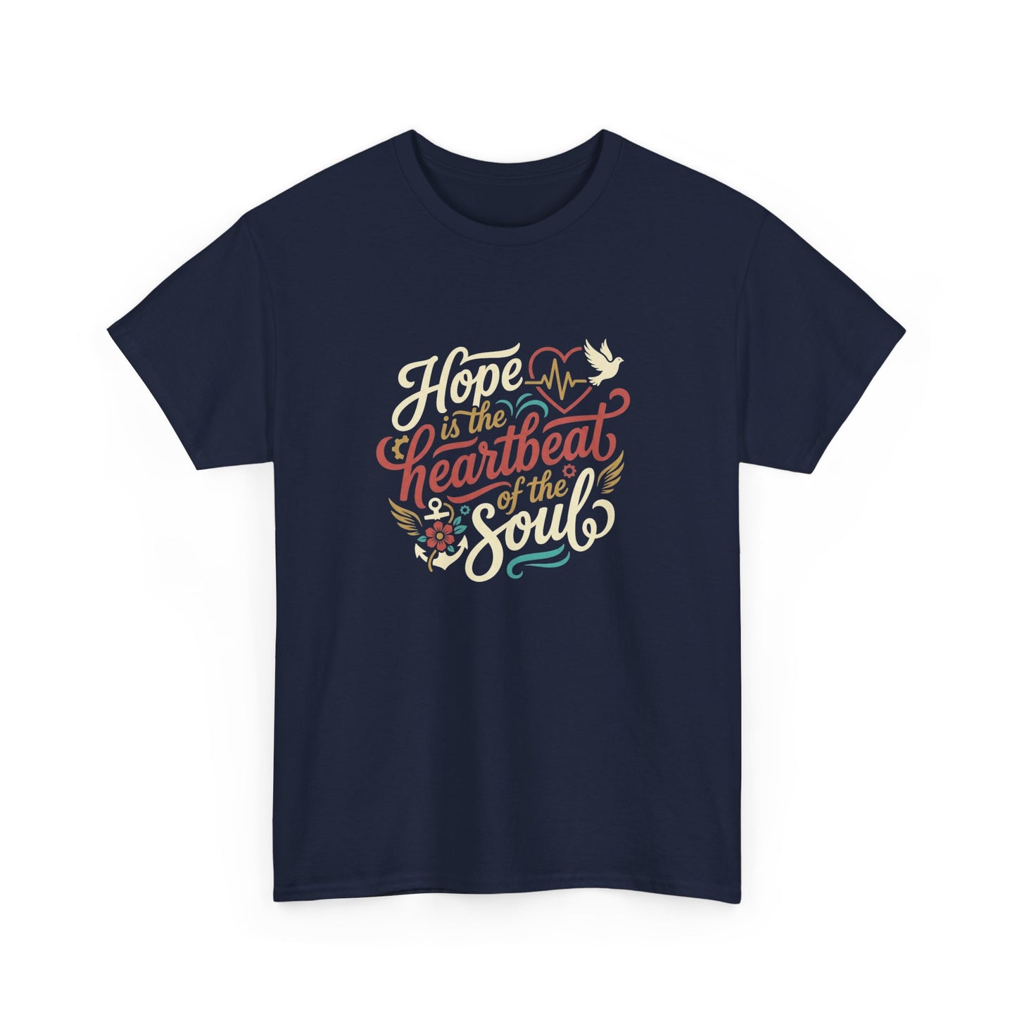 Purposeful Style: Hope Is a Heartbeat of the Soul Premium Tee