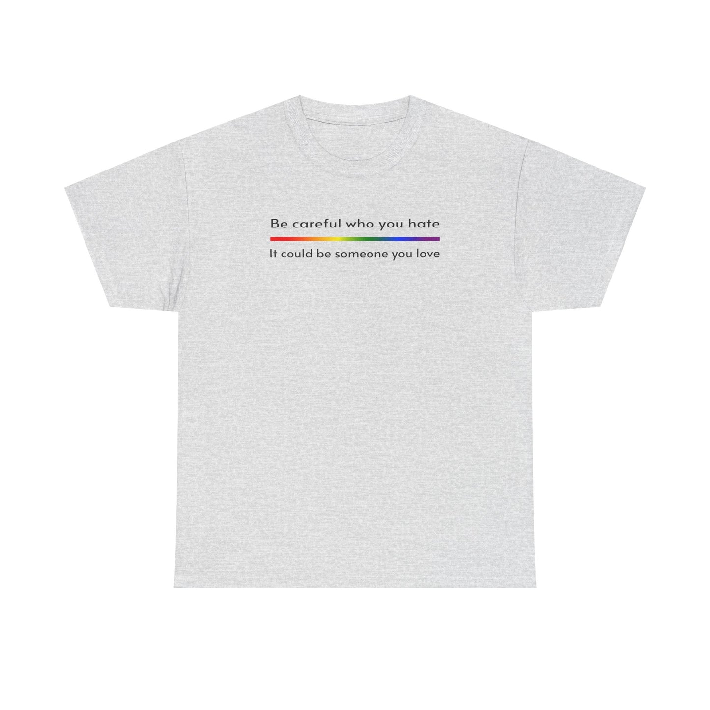 Be Careful Unisex Heavy Cotton Tee
