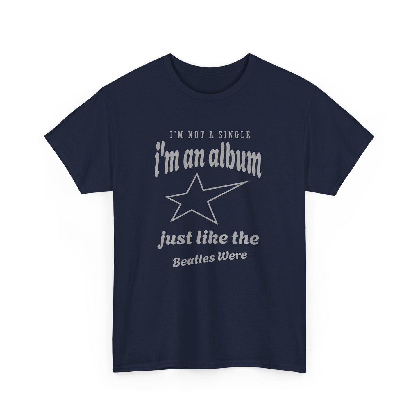 I'm Not A Single Tee – Dripp’N Gear