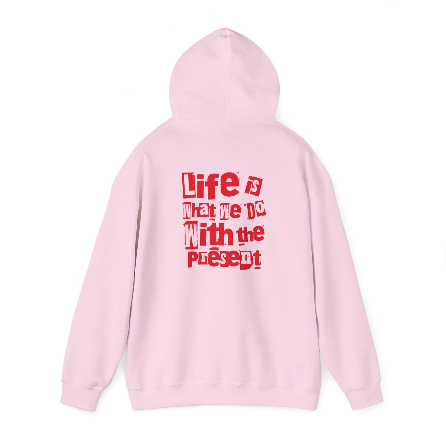 Present Life Hooded Sweatshirt