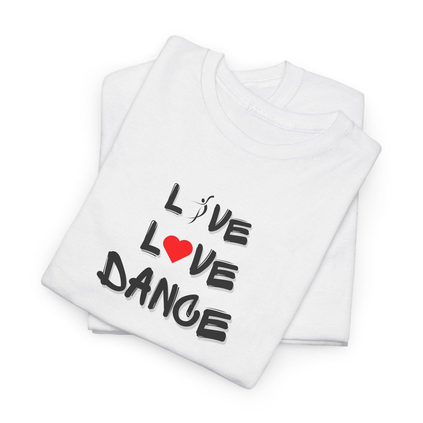 Live Love Dance Unisex Heavy Cotton Tee