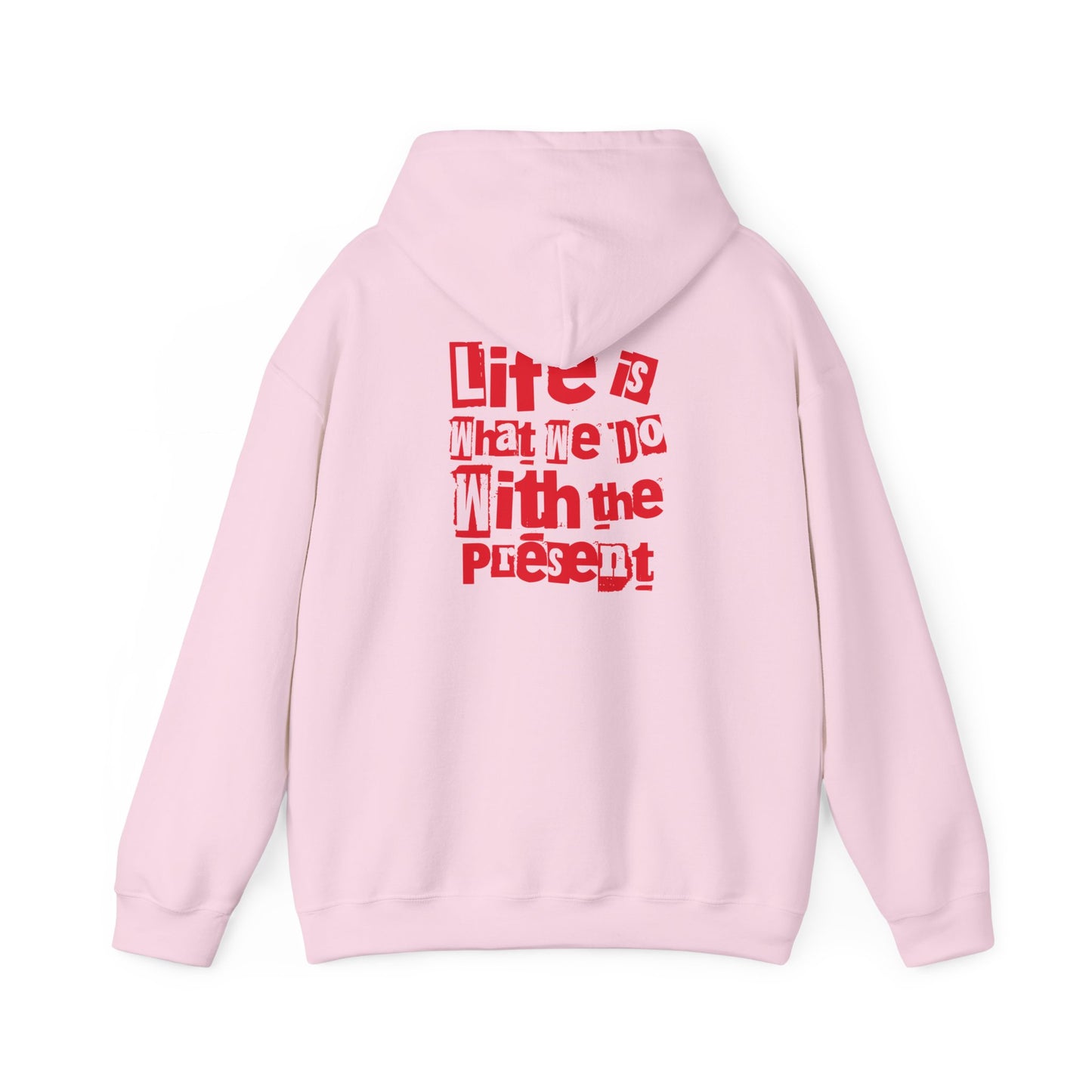 Present Life Hooded Sweatshirt