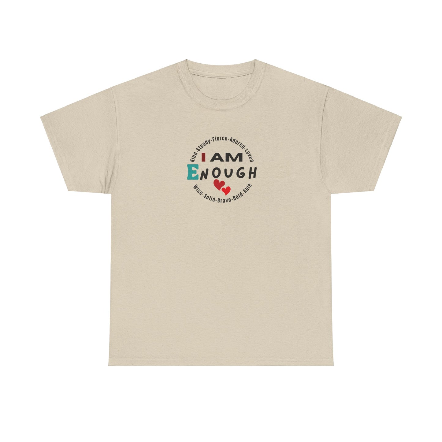 I Am Enough T-Shirt - Empowering Unisex Tee for Self-Love and Positivity