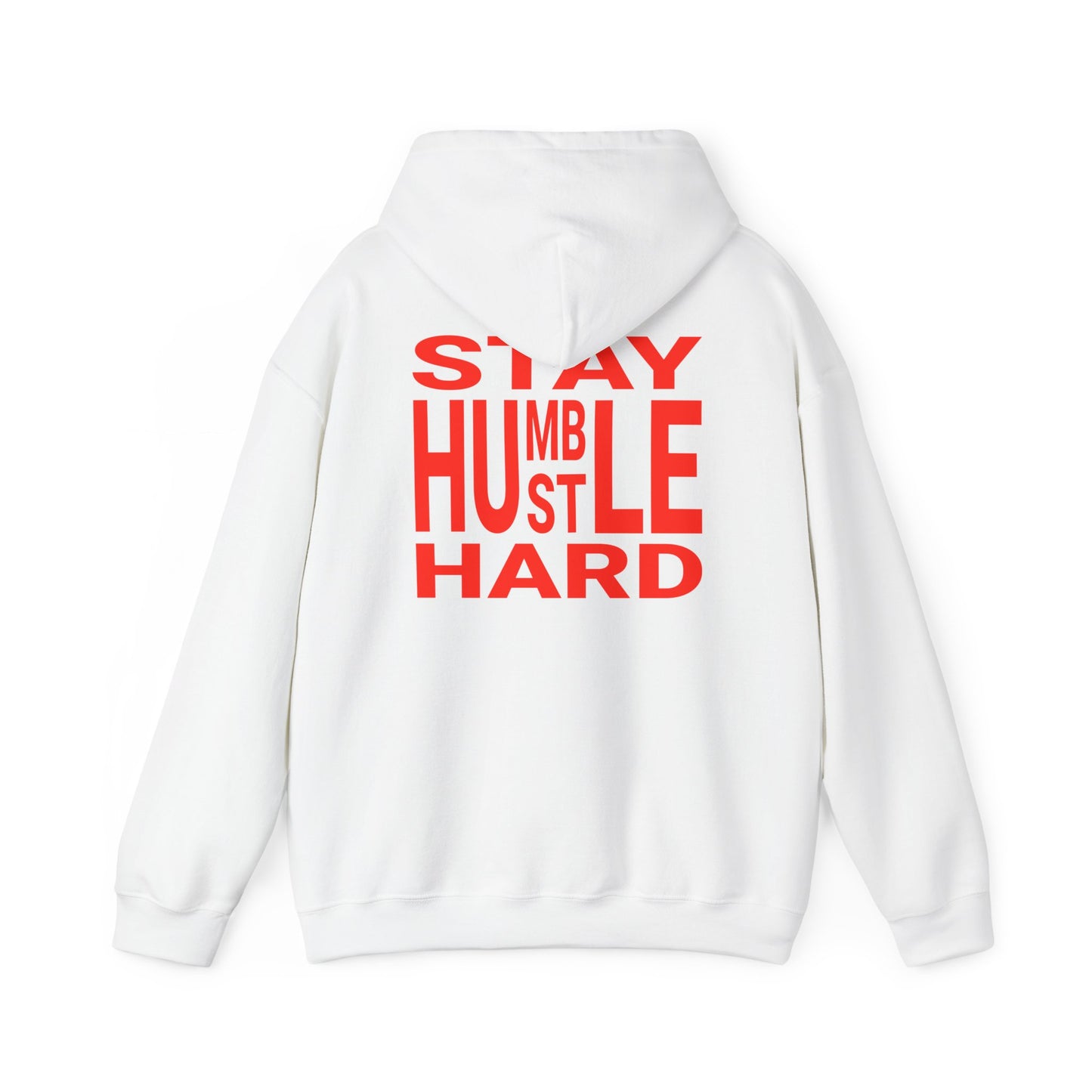 Stay Humble Hustle Hard Hoodie Sweatshirt