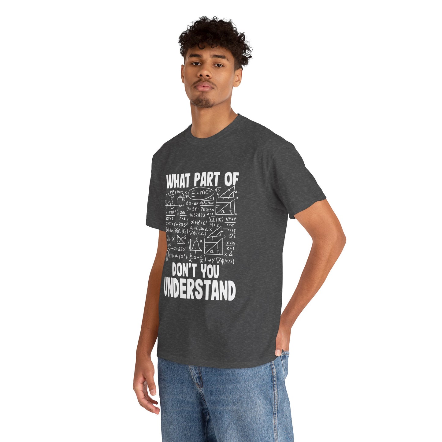 Don't You Understand Math Formula Tee