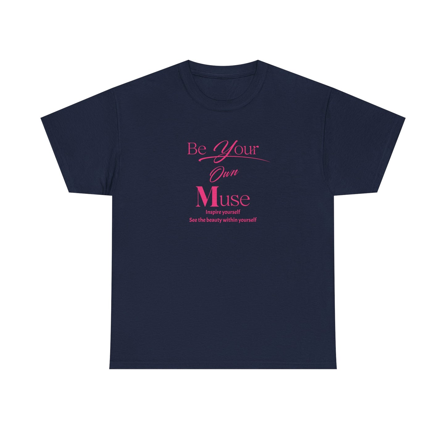 Be Your Own Muse Tee
