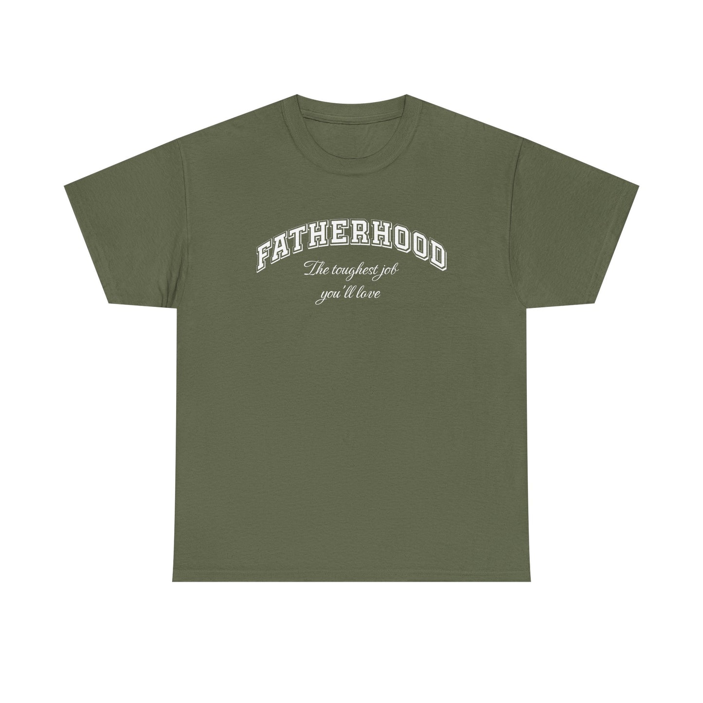 Fatherhood Tee – The Toughest Job – Dripp’N Gear