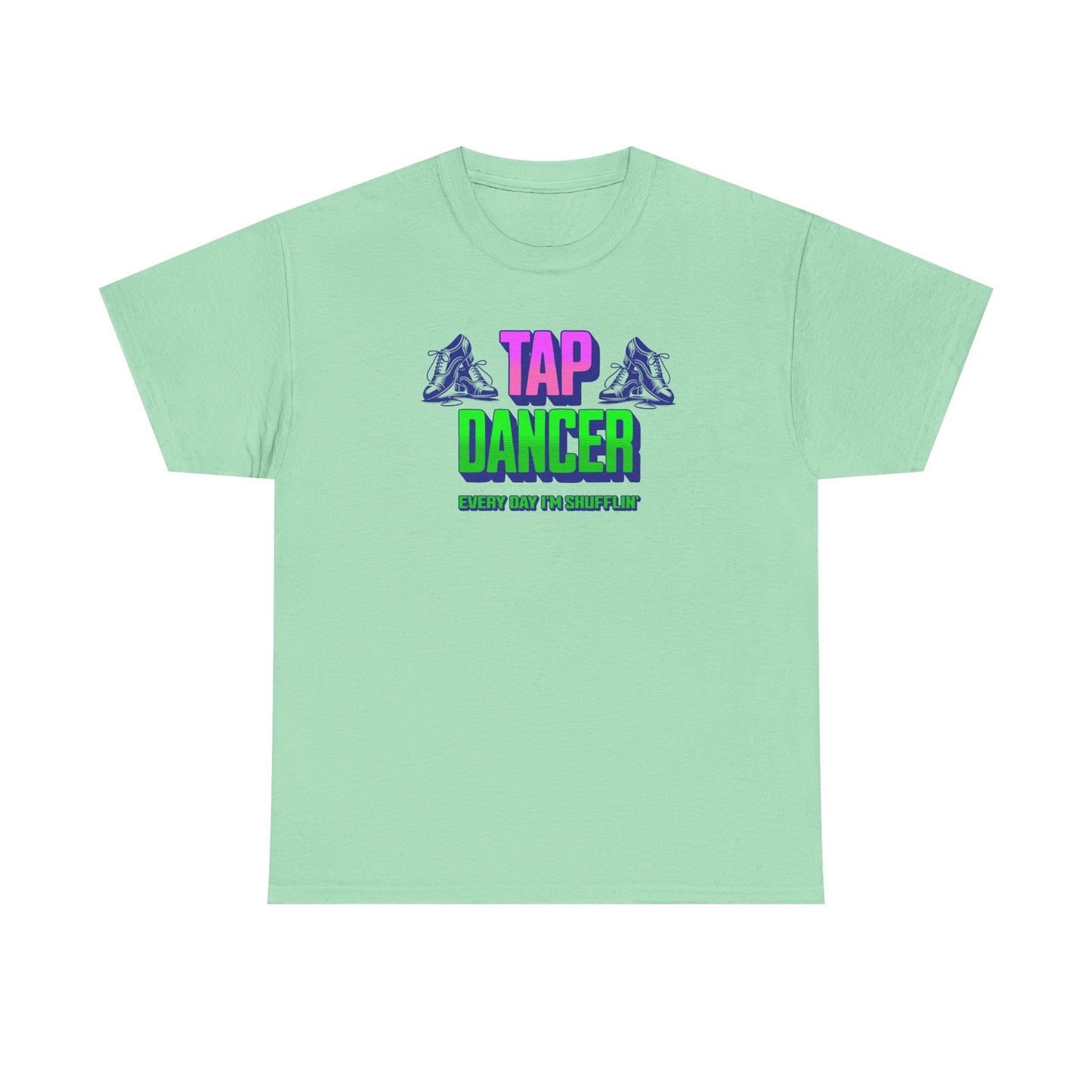 Tap Dancer Tee – Dripp’N Gear