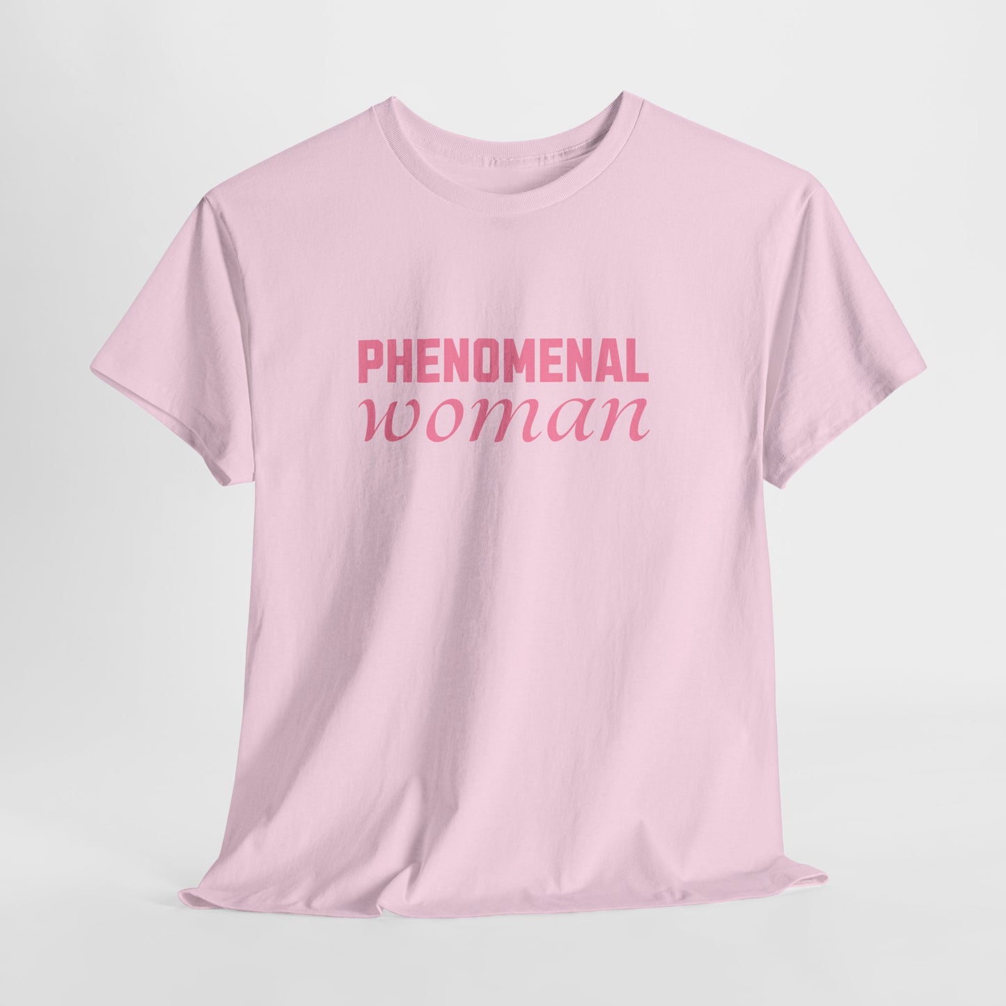Phenomenal Woman Feminist Empowerment Tee with Pink Text