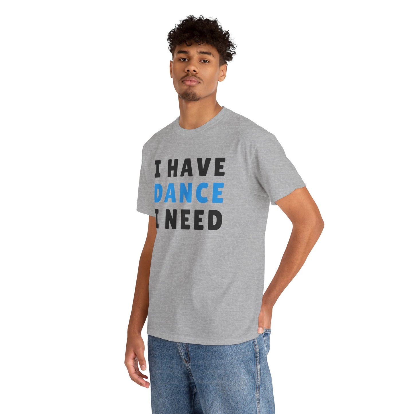 Movement & Motivation: I Have Dance I Need Premium Heavy Cotton Tee