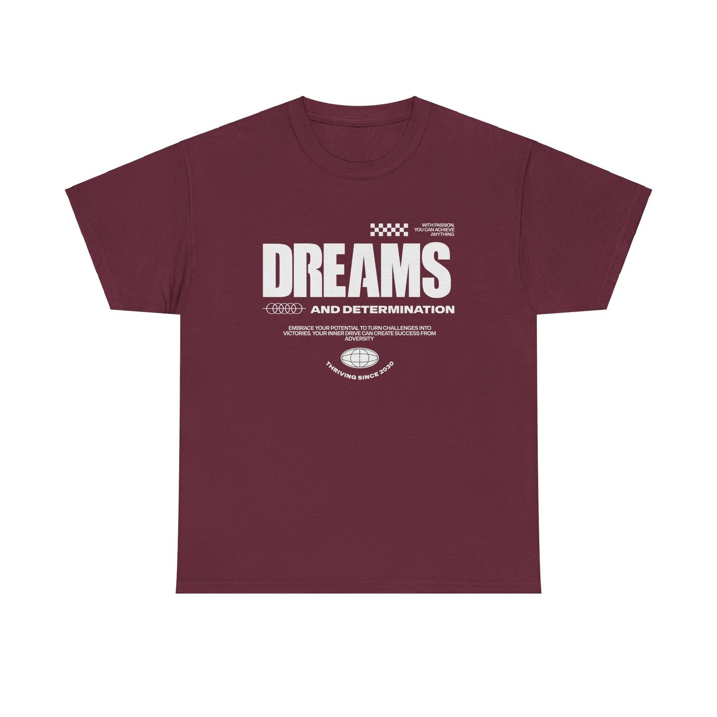 Dreams and determination White font Unisex Heavy Cotton Tee