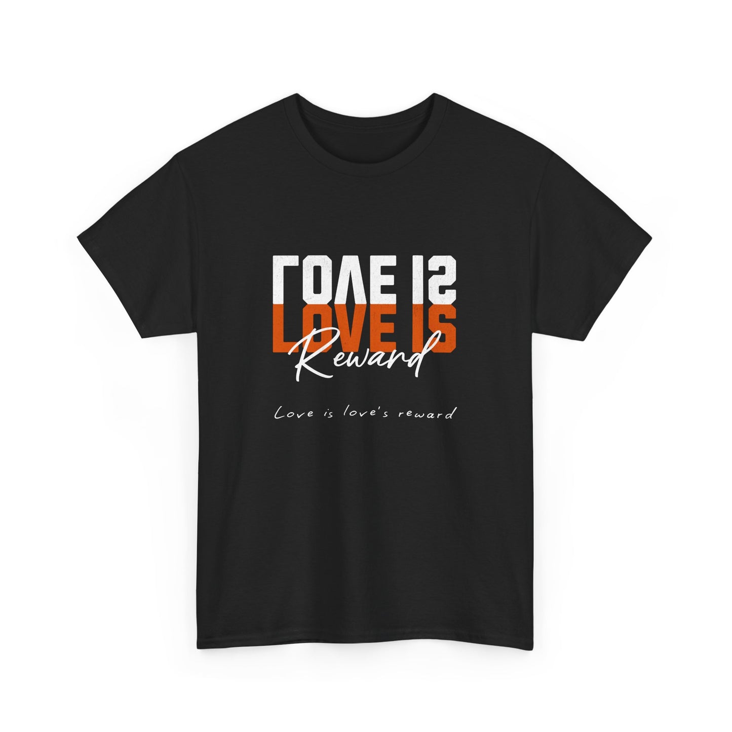 Love Is Reward Tee