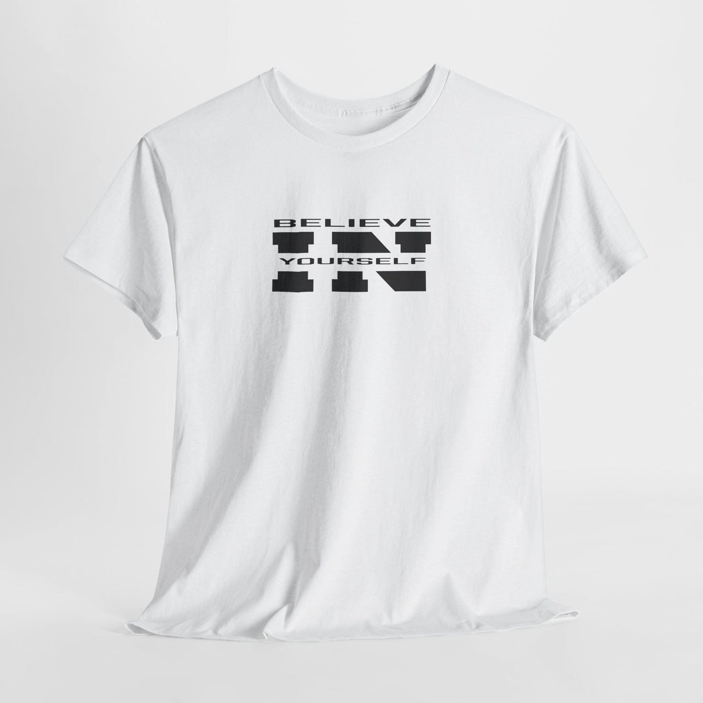 Believe In Yourself Unisex Heavy Cotton Motivational Tee