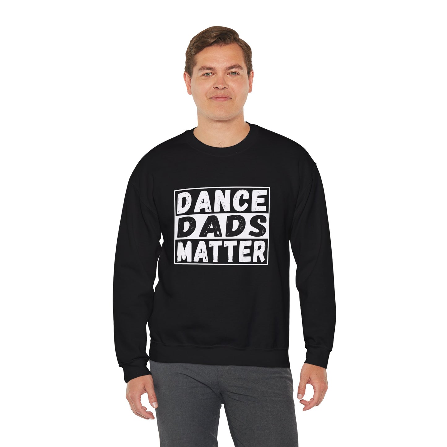 Dance Dads Matter Sweatshirt