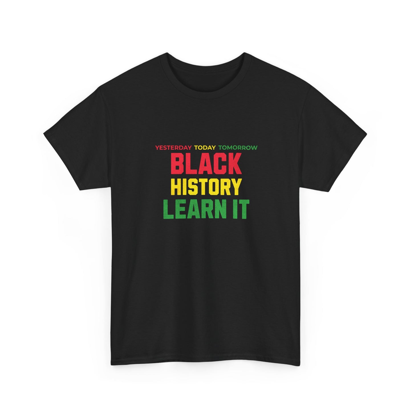 Black History Learn It Tee