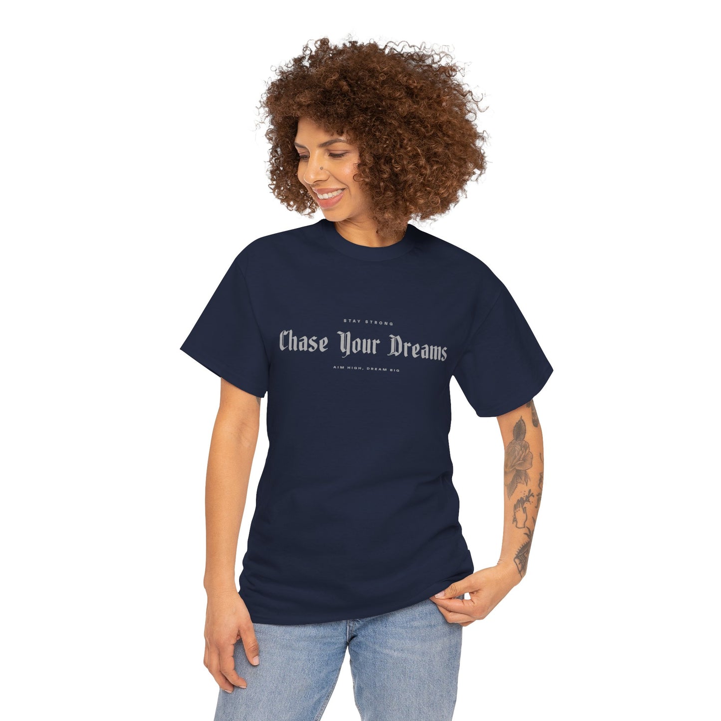 Motivational Unisex Tee - Stay Strong Chase Your Dream