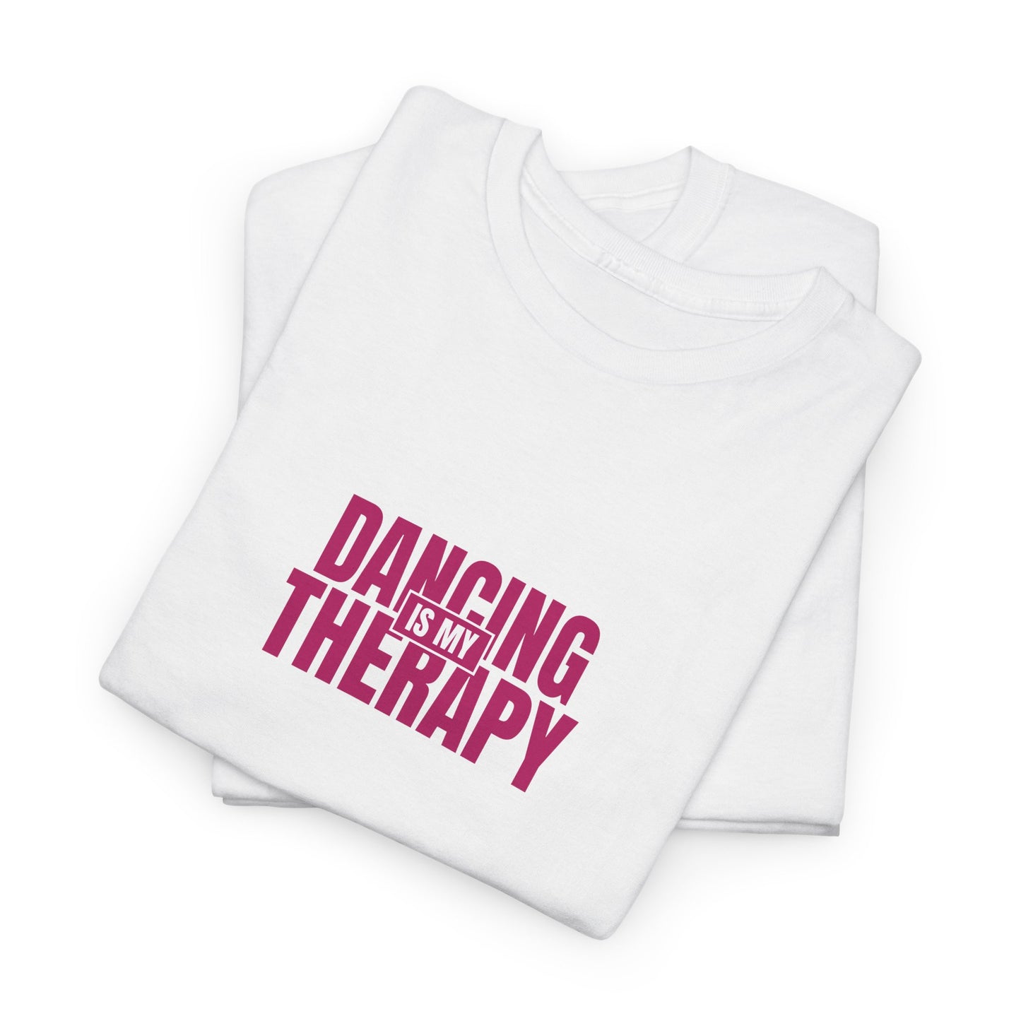 Dancing is my therapy Tee