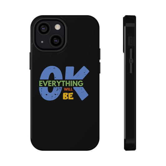 Everything will be ok Impact-Resistant Cases