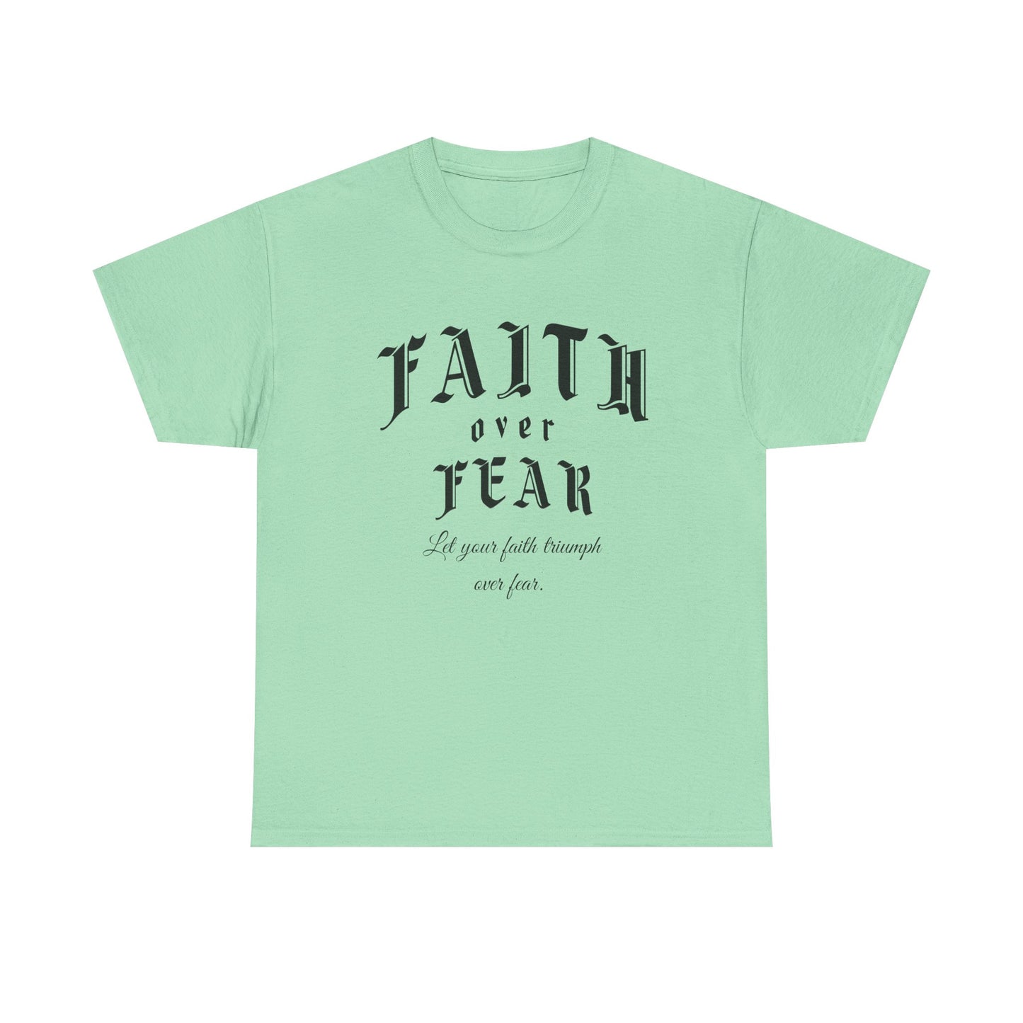 Faith Over Fear Graphic Tee