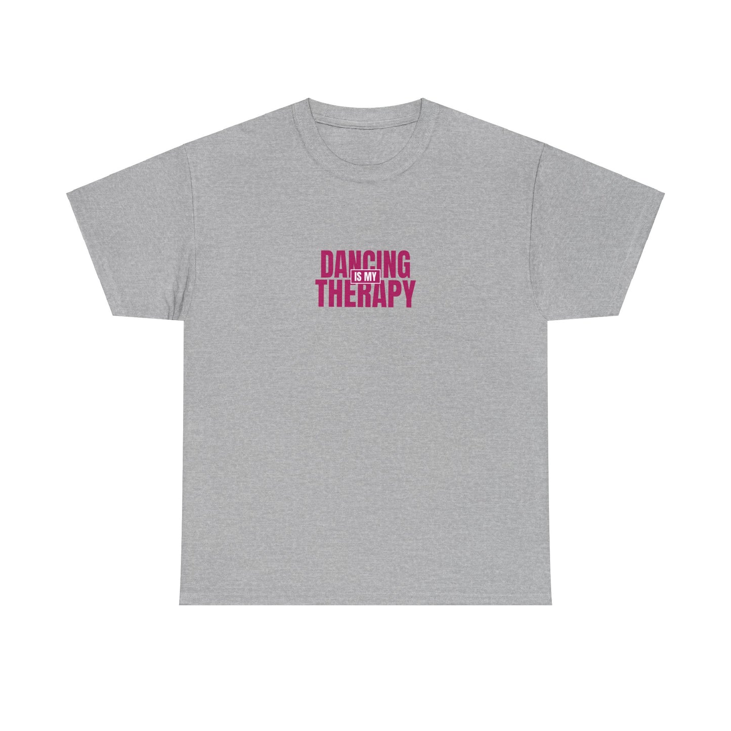 Dancing is my therapy Tee