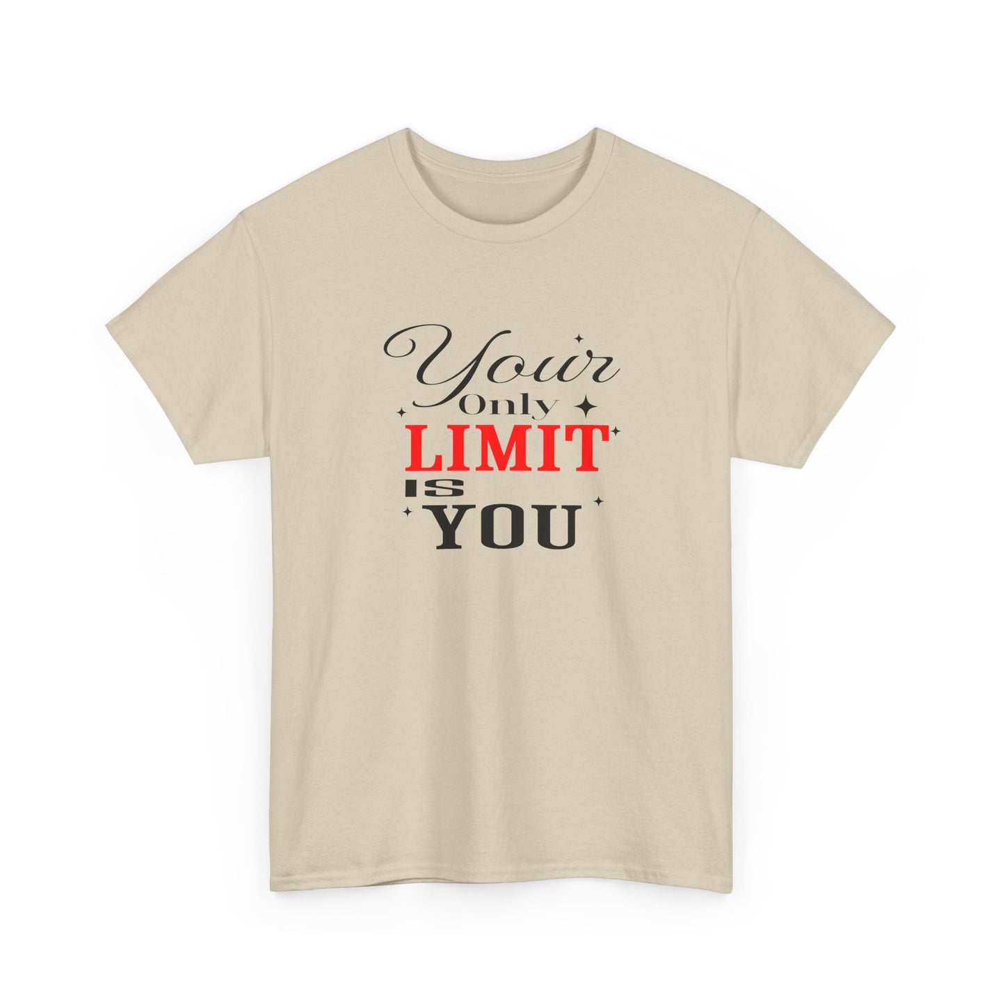 Your Only Limit Is You Tee – Motivational