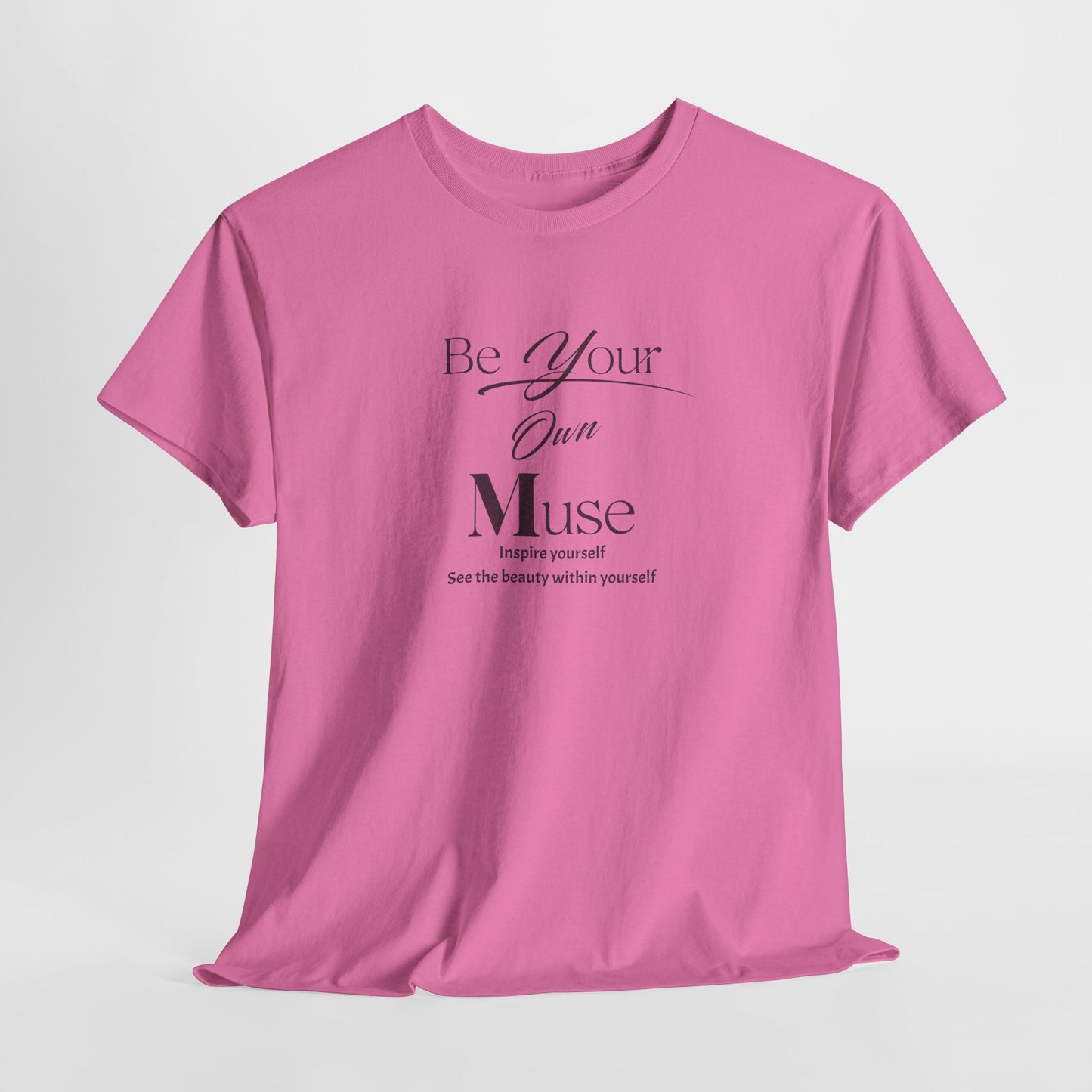 Be Your Own Muse Tee – Dripp’N Gear