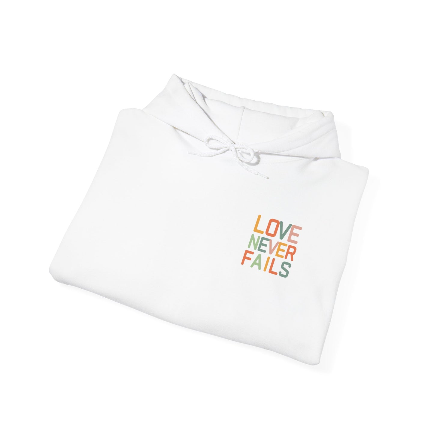 Love Never Fails Hoodie - Unisex