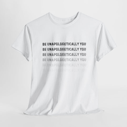 Unapologetically You Tee