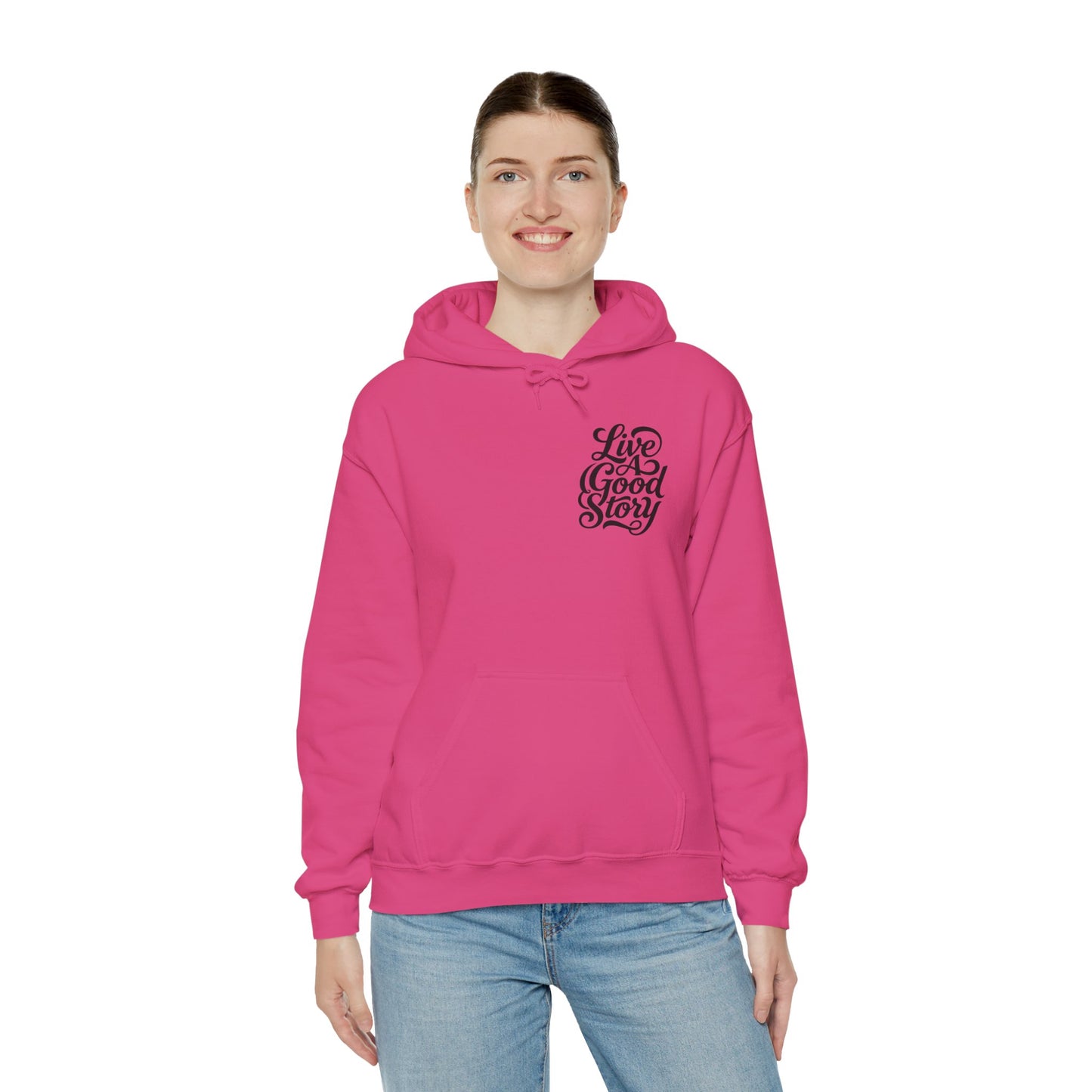 Live A Good Story Hoodie — Inspirational Script Pullover for Everyday Wear