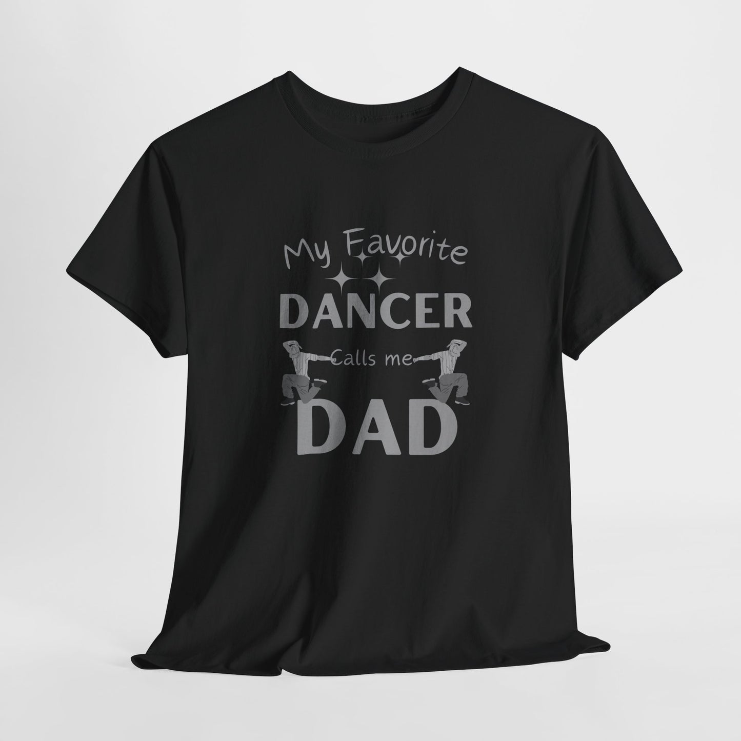 Dad’s Favorite Dancer Tee – Dripp'N Gear
