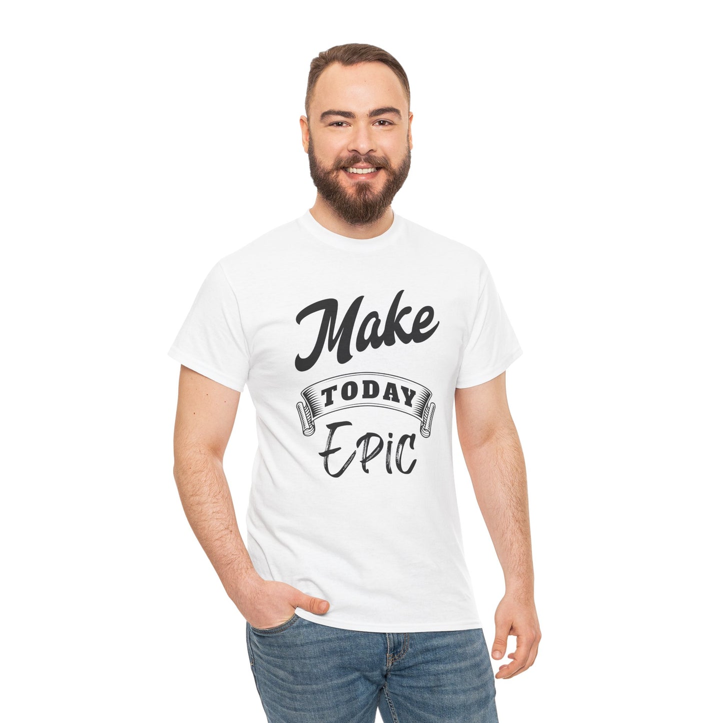 Make Today Epic Motivational Tee: Premium Graphic Shirt
