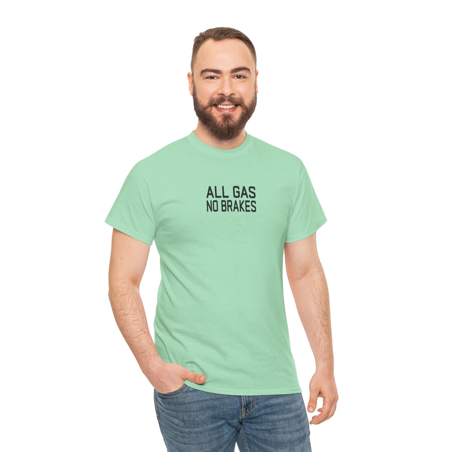 All Gas No Brakes Tee