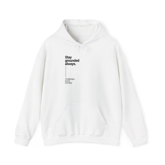 Stay Grounded Inspirational Hoodie – Dripp’N Gear