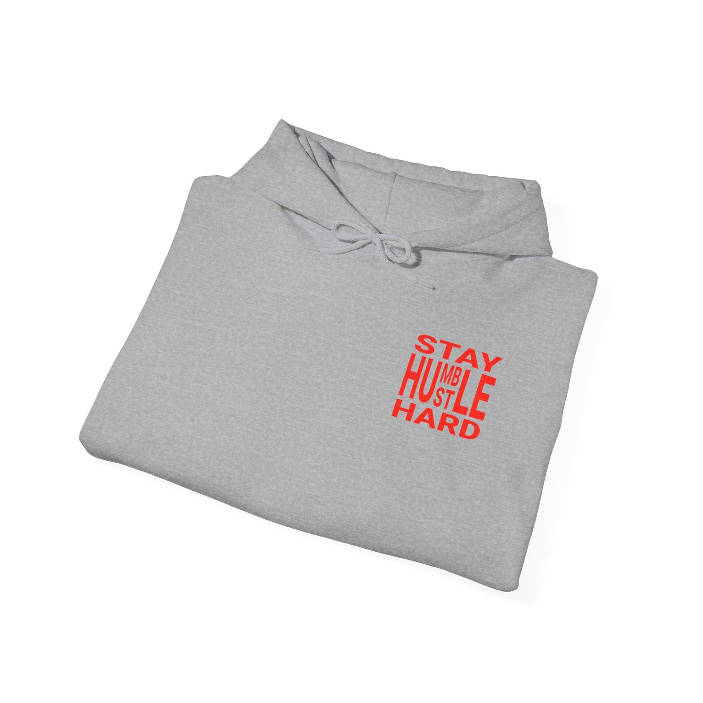 Stay Humble Hustle Hard Hoodie Sweatshirt