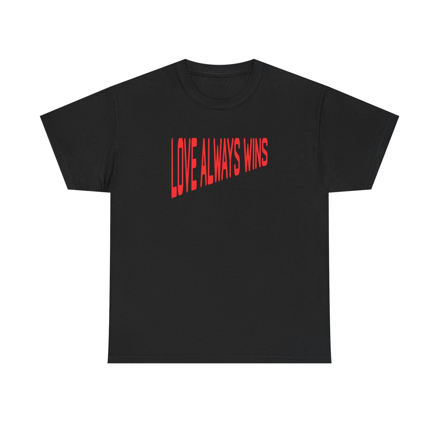 Love Always Wins Tee – Dripp’N Gear
