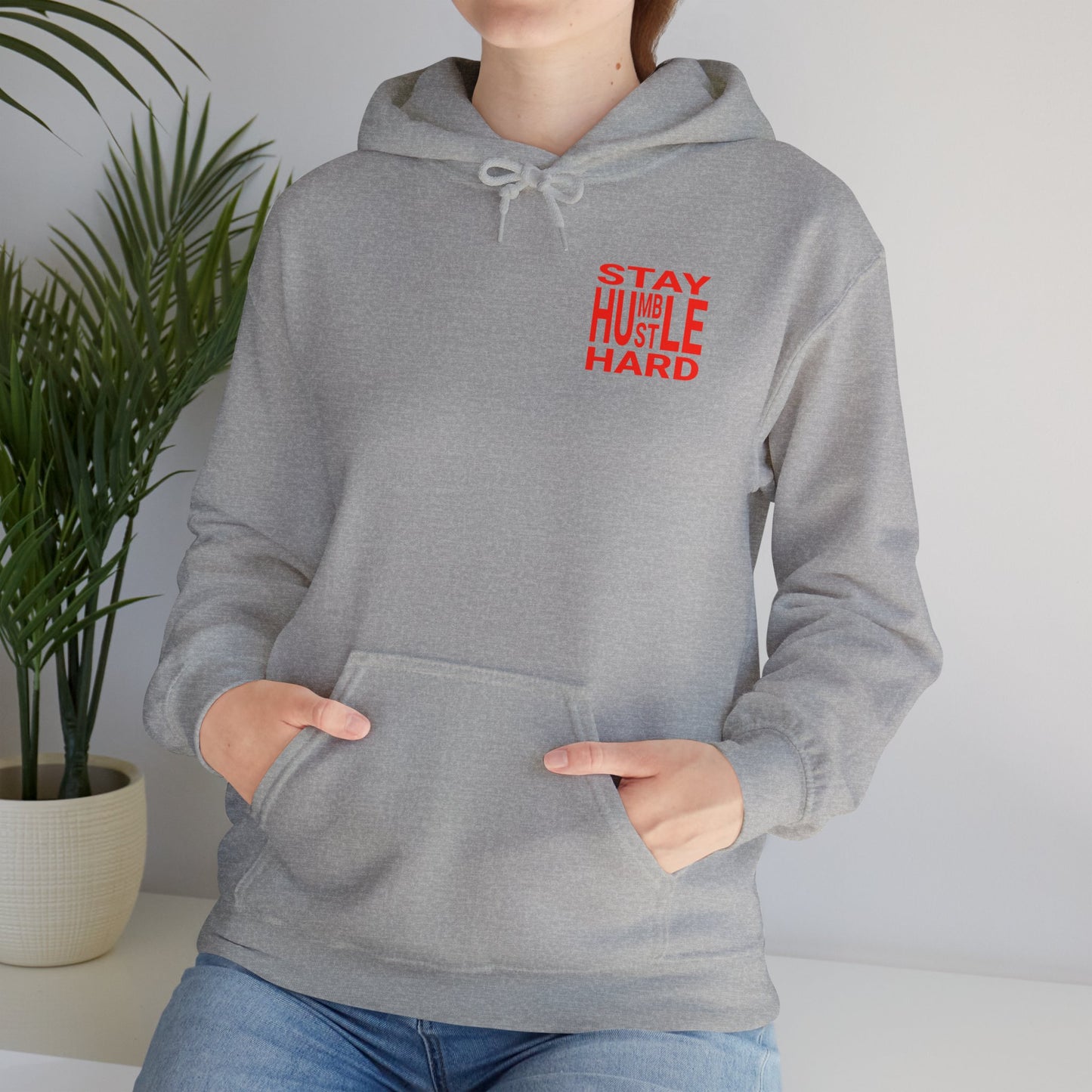 Stay Humble Hustle Hard Hoodie Sweatshirt