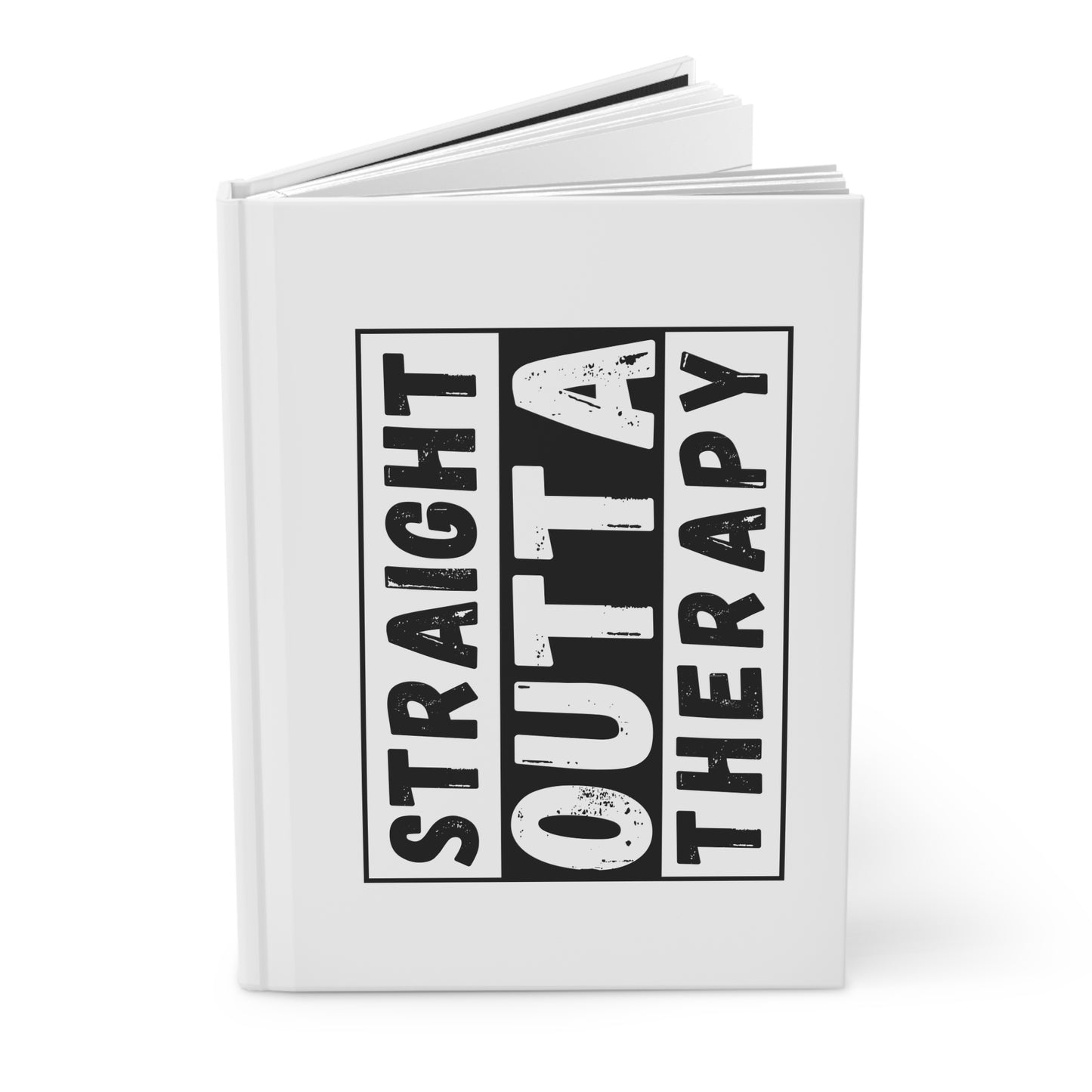 Straight Outta Therapy Hardcover Journal Matte