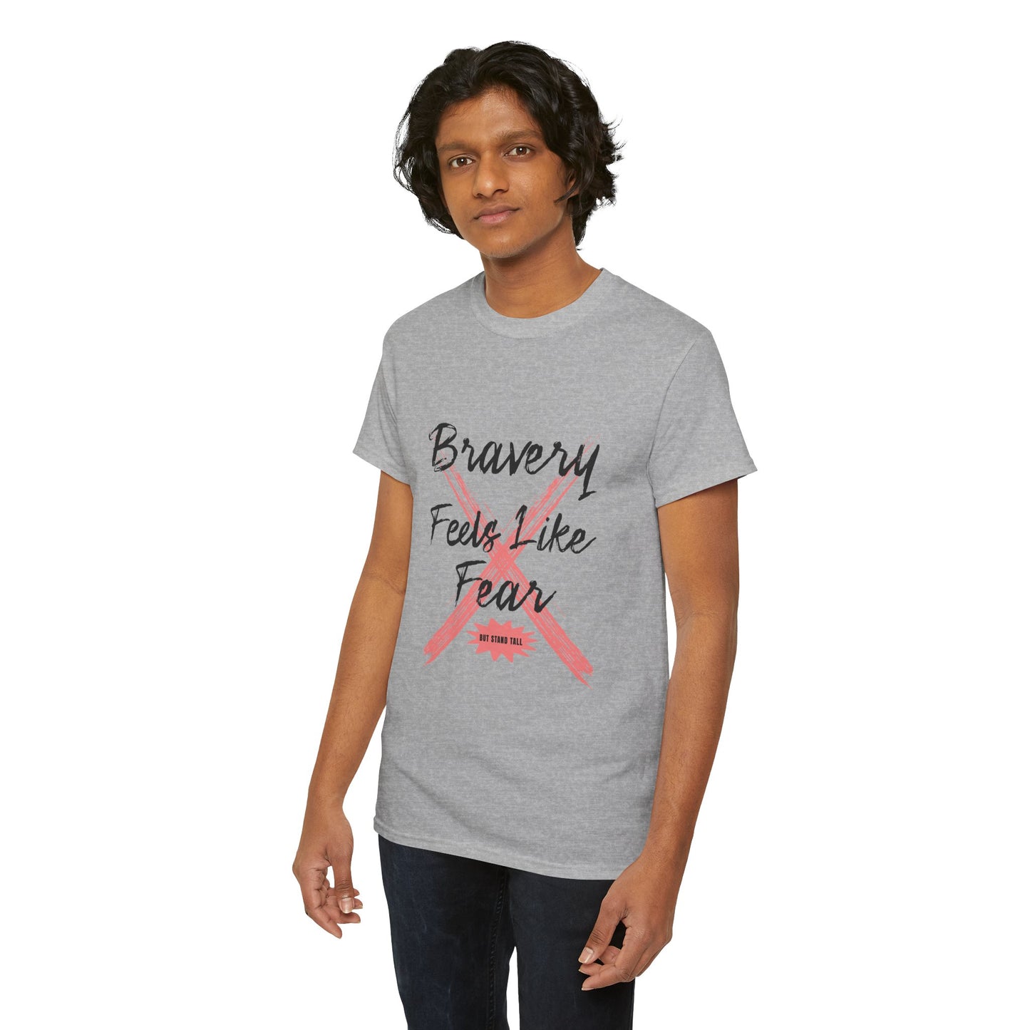 Bravery Feels Like Fear T-Shirt