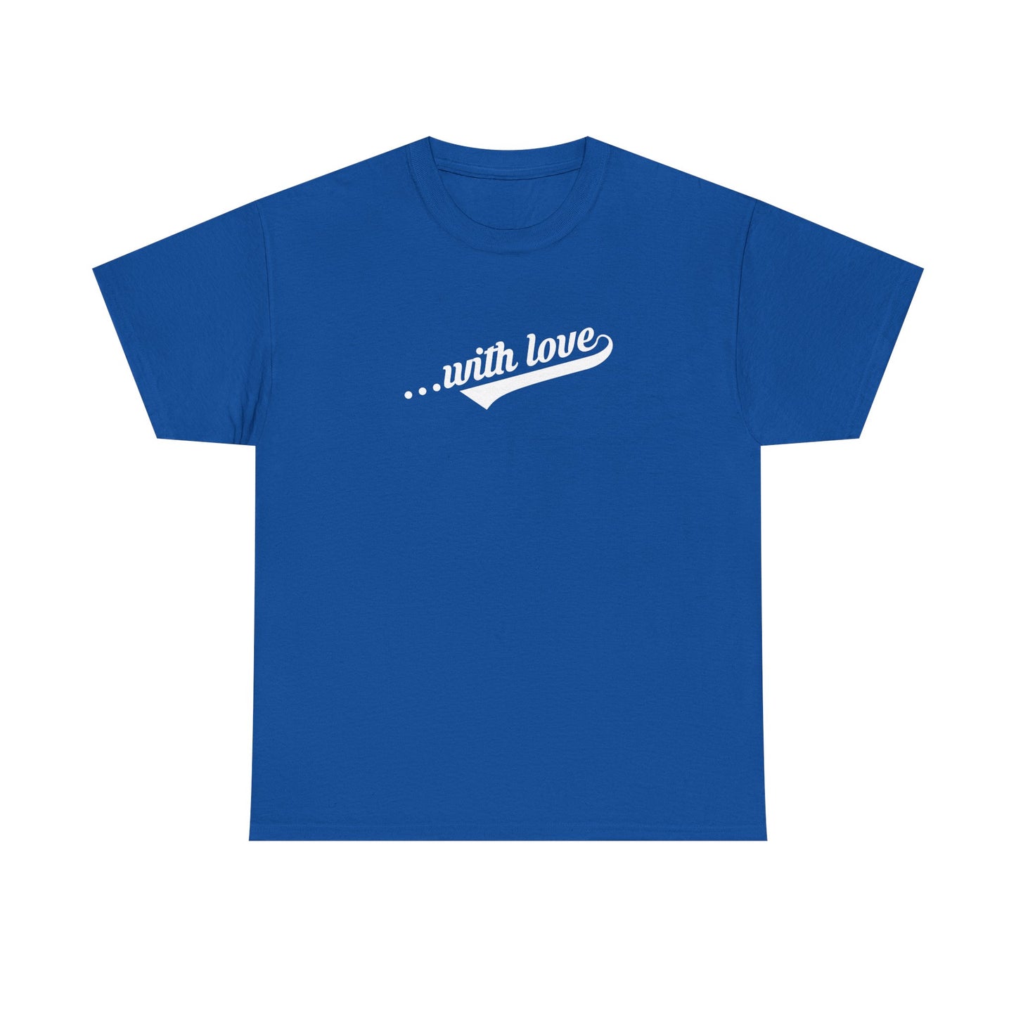 With Love Statement Tee – Dripp’N Gear
