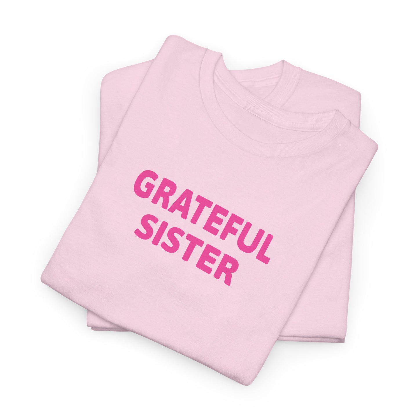 Grateful Sister Tee