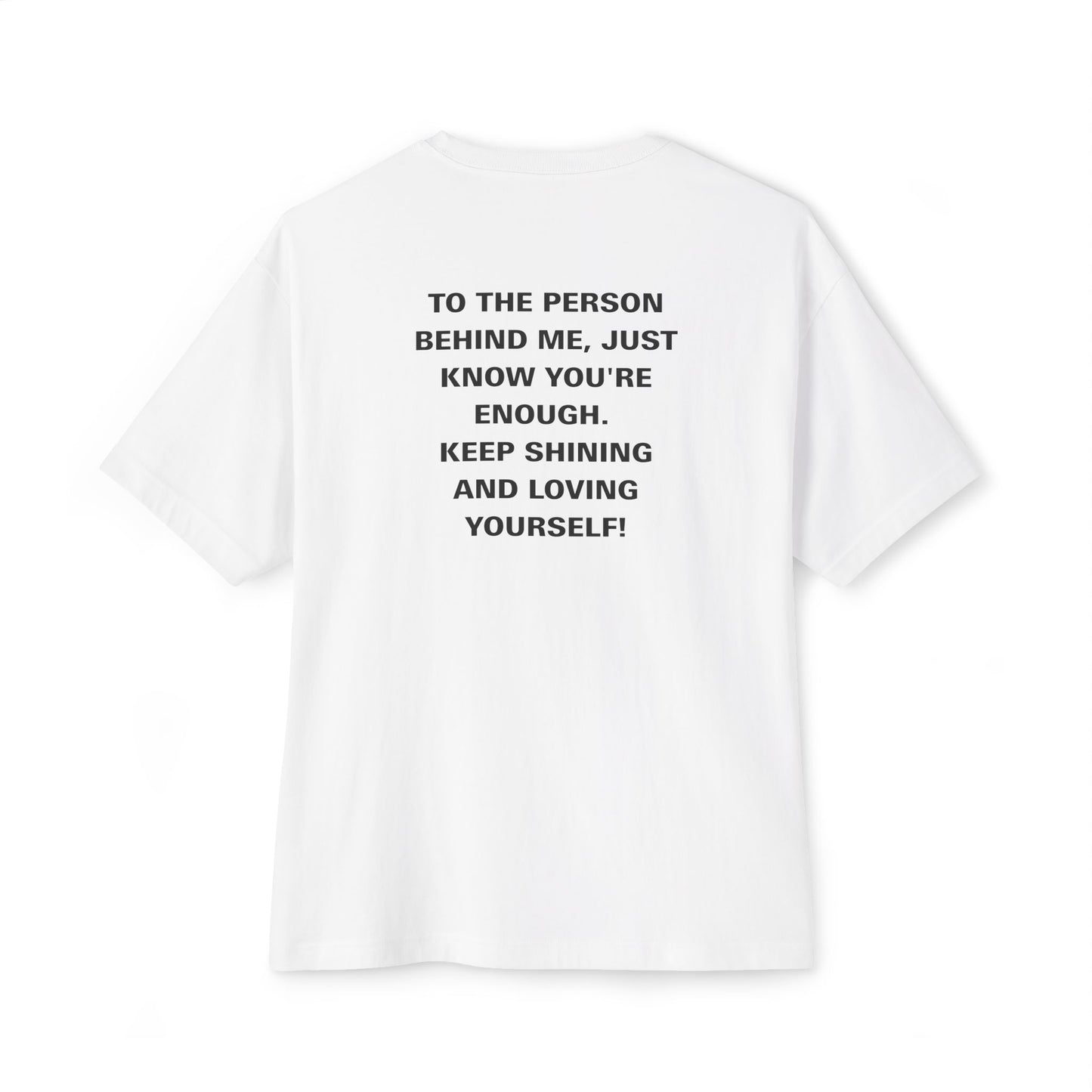 Spread the Light: "To The Person Behind Me" Premium Boxy Tee