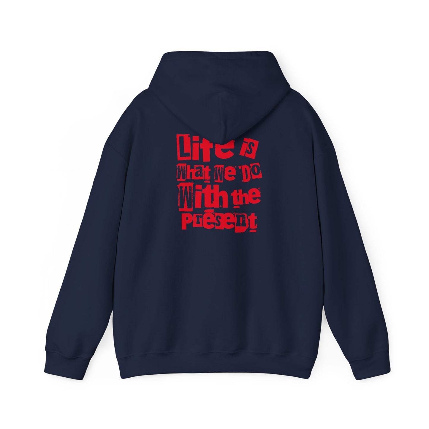 Present Life Hooded Sweatshirt